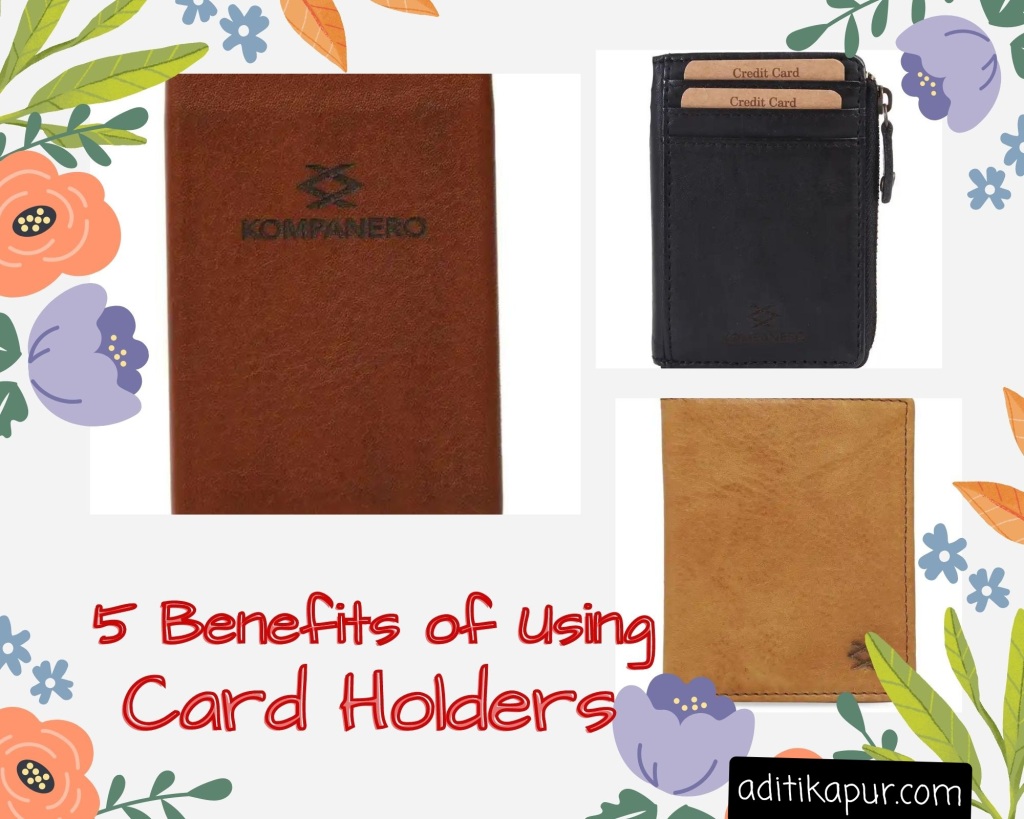 Benefits of Card Holders